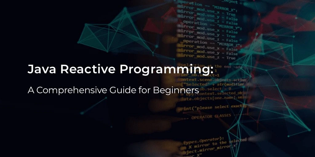 exploring reactive programming with java